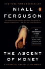 The Ascent of Money: A Financial History of the World: 10th Anniversary Edition Cover Image
