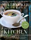 Multicooker Cookbook: In the Kitchen Cover Image