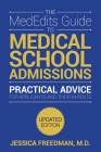 The MedEdits Guide to Medical School Admissions, Third Edition By Jessica Freedman Cover Image