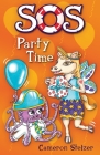 SOS Party Time By Cameron Stelzer, Cameron Stelzer (Illustrator) Cover Image