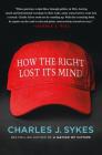 How the Right Lost Its Mind Cover Image