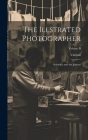 The Illstrated Photographer: Scientific and Art Journal; Volume II Cover Image