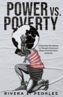 Power vs. Poverty By Rivera L. Peoples Cover Image