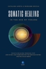 Somatic Healing in the Age of Trauma: The Points Holding ProcessTM (PHP) and 30 Self-Help Exercises for the Nervous System and Vagus Nerve By Catalina Ureta, Mariann Davila Cover Image