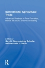 International Agricultural Trade: Advanced Readings in Price Formation, Market Structure, and Price Instability Cover Image