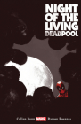 NIGHT OF THE LIVING DEADPOOL By Cullen Bunn, Ramon Rosanas (Illustrator), Jay Shaw (Cover design or artwork by) Cover Image