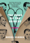 The Price of the Haircut: Stories Cover Image