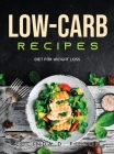 Low-Carb Recipes: Diet for Weight Loss Cover Image