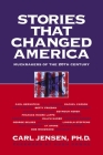 Stories that Changed America: Muckrakers of the 20th Century Cover Image