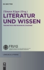 Literatur und Wissen (Linguae & Litterae #4) By Tilmann Köppe (Editor) Cover Image