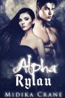 Alpha Rylan By Midika Crane Cover Image