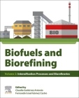 Biofuels and Biorefining: Volume 2: Intensification Processes and Biorefineries Cover Image
