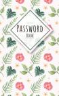 Password Book: A Password Organizer For Record Your Usernames and Passwords Cover Image