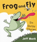 Frog and Fly By Jeff Mack Cover Image