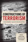 Constructions of Terrorism: An Interdisciplinary Approach to Research and Policy Cover Image