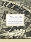 A Whaling Captain's Life: The Exciting True Account by Henry Acton for His Son, William By William Acton Cover Image