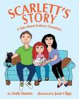 Scarlett's Story: A Tale About Embryo Donation By Linda Stamm, Joan Clipp (Illustrator) Cover Image