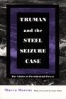 Truman and the Steel Seizure Case: The Limits of Presidential Power (Constitutional Conflicts) By Maeva Marcus Cover Image