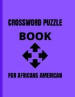 Crossword Puzzle Book: For African American Cover Image
