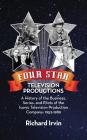 Four Star Television Productions (hardback) By Richard Irvin Cover Image
