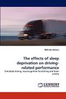 The effects of sleep deprivation on driving-related performance Cover Image
