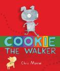 Cookie, the Walker By Chris Monroe, Chris Monroe (Illustrator) Cover Image