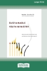 Sustainable Youth Ministry (16pt Large Print Edition) By Mark DeVries Cover Image