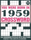 Born In 1959 Crossword Puzzle Book: Crossword Puzzles For Adults And Seniors Who Were Born In 1959 For Enjoying Stress Relief And Free Time Cover Image