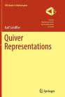 Quiver Representations (CMS Books in Mathematics) By Ralf Schiffler Cover Image
