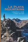 La Plata Mountains: Comprehensive Guide to Peaks and Trails Cover Image