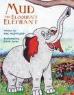 Mud the Eloquent Elephant By Steve Jones (Illustrator), Alec Nightingale Cover Image