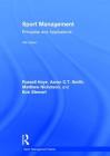 Sport Management: Principles and Applications By Russell Hoye, Aaron C. T. Smith, Matthew Nicholson Cover Image