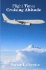 Flight Times: Cruising Altitude Cover Image