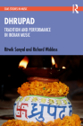 Dhrupad: Tradition and Performance in Indian Music By Ritwik Sanyal, Richard Widdess Cover Image