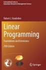 Linear Programming: Foundations and Extensions By Robert J. Vanderbei Cover Image