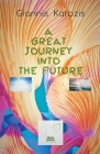 A Great Journey into the Future By Giannis Karozis Cover Image