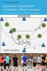 Systematic development of handball offense concepts: Systematic development of handball offense concepts Game opening with variants and continuous pla Cover Image