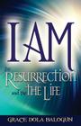 I Am the Resurrection and the Life Cover Image