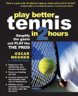 Play Better Tennis in 2 Hrs Cover Image