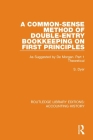 A Common-Sense Method of Double-Entry Bookkeeping on First Principles: As Suggested by de Morgan. Part 1 Theoretical Cover Image