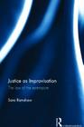 Justice as Improvisation: The Law of the Extempore Cover Image