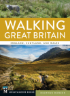 Walking Great Britain: England, Scotland, and Wales By Heather Hansen Cover Image