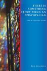There Is Something About Being An Episcopalian By Ron Starbuck Cover Image