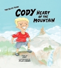 Cody Heart of the Mountain (The Elite Team ) Cover Image