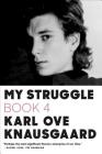 My Struggle: Book 4 By Karl Ove Knausgaard, Don Bartlett (Translated by) Cover Image