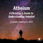 Atheism: A Christian's Guide to Understanding Unbelief Cover Image