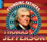 Thomas Jefferson (Founding Fathers) By Ruth Daly Cover Image