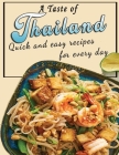 A Taste of Thailand: Quick and easy recipes for every day By Kanetra Times Cover Image