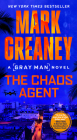 The Chaos Agent (Gray Man #13) By Mark Greaney Cover Image