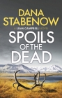 Spoils of the Dead (Liam Campbell #5) By Dana Stabenow Cover Image